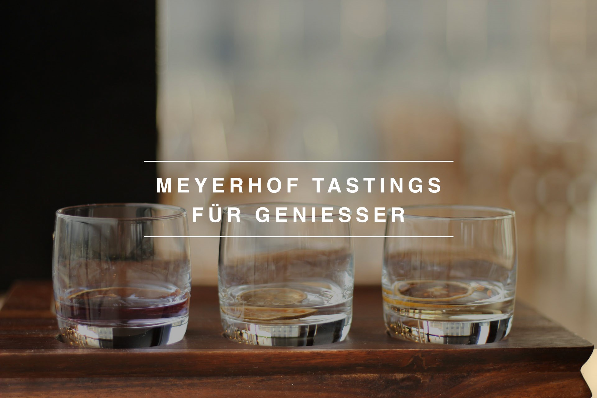 MEYERHOF Tastings für Genießer